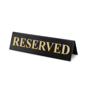 Table Reserved Stand – 2.5”x9”